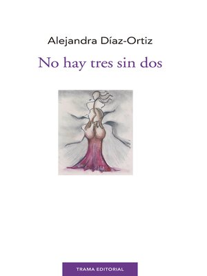 cover image of No hay tres sin dos